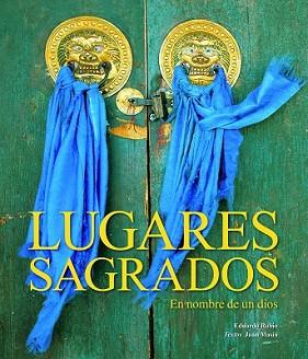 EN NOMBRE DE UN DIOS.LUGARES Y RITOS SAGRAD. | 9788497853408 | RUBIO, EDUARDO / JOAN MASIA | Llibreria L'Illa - Llibreria Online de Mollet - Comprar llibres online