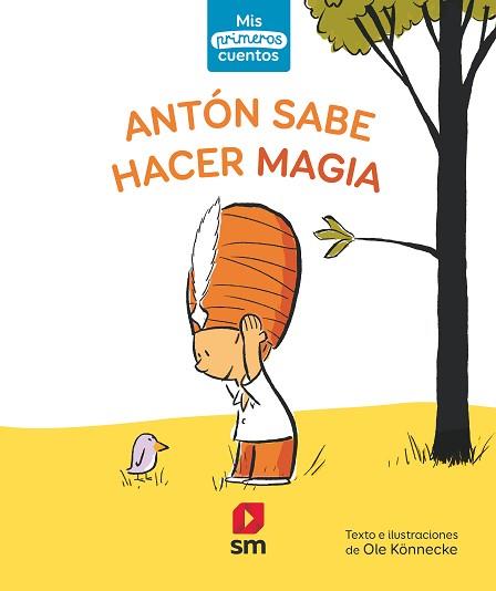 ANTON SABE HACER MAGIA | 9788491829973 | KÖNNECKE, OLE | Llibreria L'Illa - Llibreria Online de Mollet - Comprar llibres online