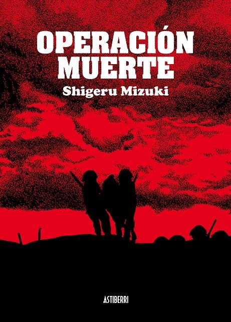 OPERACIÓN MUERTE | 9788492769506 | MIZUKI, SHIGERU | Llibreria L'Illa - Llibreria Online de Mollet - Comprar llibres online