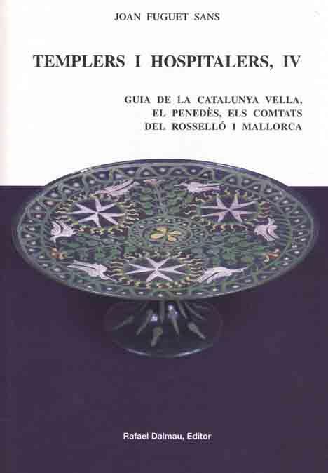 TEMPLERS I HOSPITALERS IV | 9788423206865 | FUGUET SANS, JOAN | Llibreria L'Illa - Llibreria Online de Mollet - Comprar llibres online