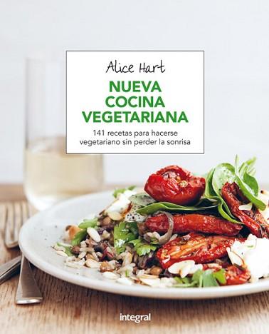 NUEVA COCINA VEGETARIANA | 9788491180470 | HART, ALICE | Llibreria L'Illa - Llibreria Online de Mollet - Comprar llibres online