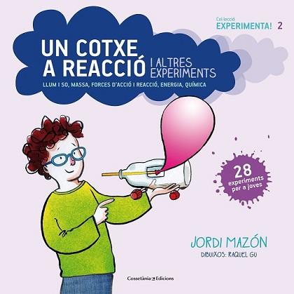 COTXE A REACCIÓ I ALTRES EXPERIMENTS, UN | 9788490343890 | MAZÓN BUESO, JORDI | Llibreria L'Illa - Llibreria Online de Mollet - Comprar llibres online