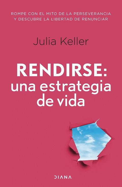 RENDIRSE UNA ESTRATEGIA DE VIDA | 9788411191586 | KELLER, JULIA | Llibreria L'Illa - Llibreria Online de Mollet - Comprar llibres online