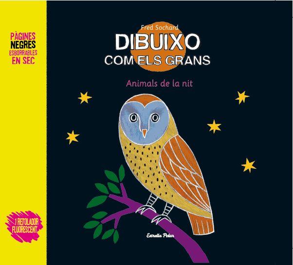 DIBUIXO COM ELS GRANS. ELS ANIMALS DE LA NIT | 9788499326696 | SOCHARD, FRED | Llibreria L'Illa - Llibreria Online de Mollet - Comprar llibres online