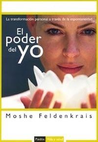 PODER DEL YO, EL | 9788449319273 | FELDENKRAIS, MOSHE | Llibreria L'Illa - Llibreria Online de Mollet - Comprar llibres online