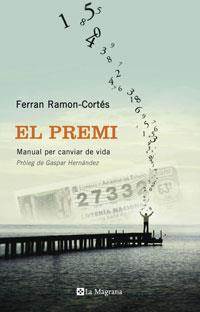 PREMI, EL | 9788498673302 | RAMON-CORTÉS, FERRAN | Llibreria L'Illa - Llibreria Online de Mollet - Comprar llibres online