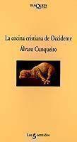 COCINA CRISTIANA DE OCCIDENTE, LA | 9788472238114 | CUNQUEIRO, ALVARO | Llibreria L'Illa - Llibreria Online de Mollet - Comprar llibres online