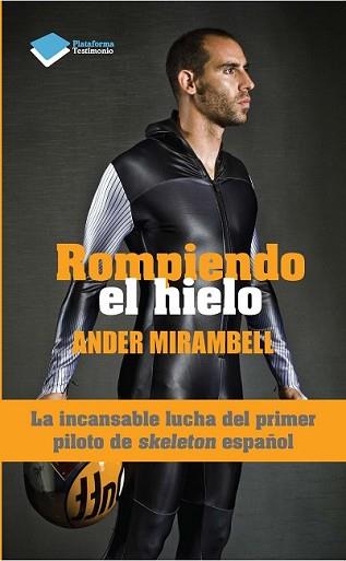 ROMPIENDO EL HIELO | 9788415880790 | MIRAMBELL VIÑAS, ANDER | Llibreria L'Illa - Llibreria Online de Mollet - Comprar llibres online