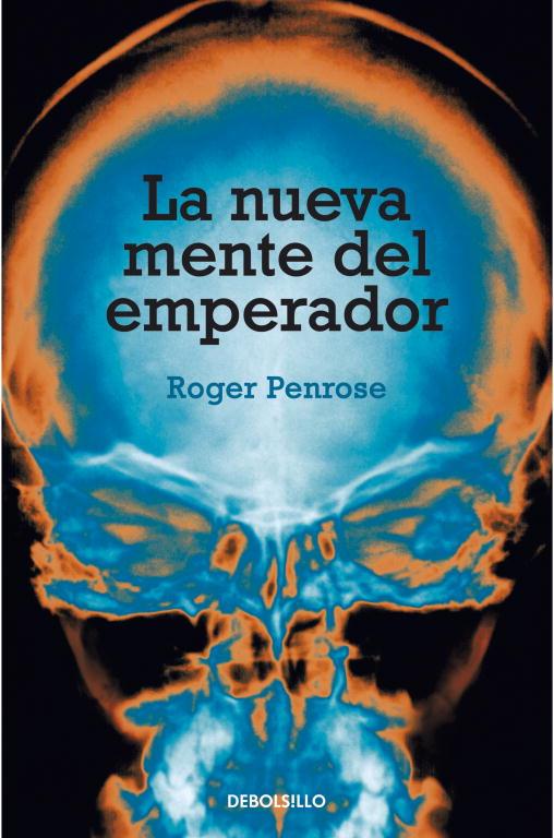 NUEVA MENTE DEL EMPERADOR, LA | 9788483461174 | PENROSE, ROGER | Llibreria L'Illa - Llibreria Online de Mollet - Comprar llibres online