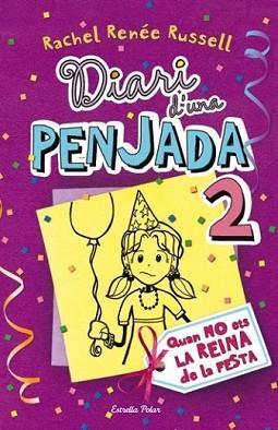 DIARI D'UNA PENJADA 2. TALES FROM A NOT-SO-POPULAR PARTY GIR | 9788499323510 | RNEE RUSSELL, RACHEL | Llibreria L'Illa - Llibreria Online de Mollet - Comprar llibres online