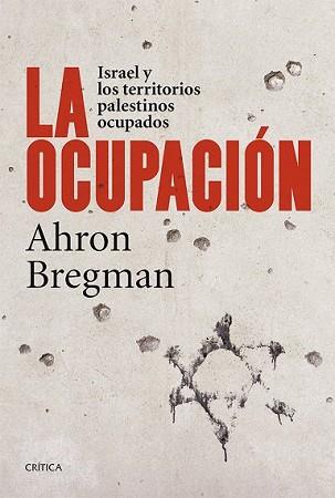 OCUPACIÓN, LA | 9788498927306 | BREGMAN, AHRON | Llibreria L'Illa - Llibreria Online de Mollet - Comprar llibres online