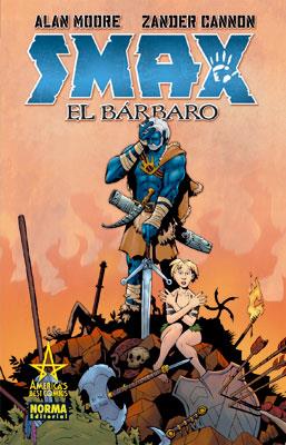 SMAX EL BARBARO | 9788467903522 | MOORE, ALAN / ZANDER CANNON | Llibreria L'Illa - Llibreria Online de Mollet - Comprar llibres online