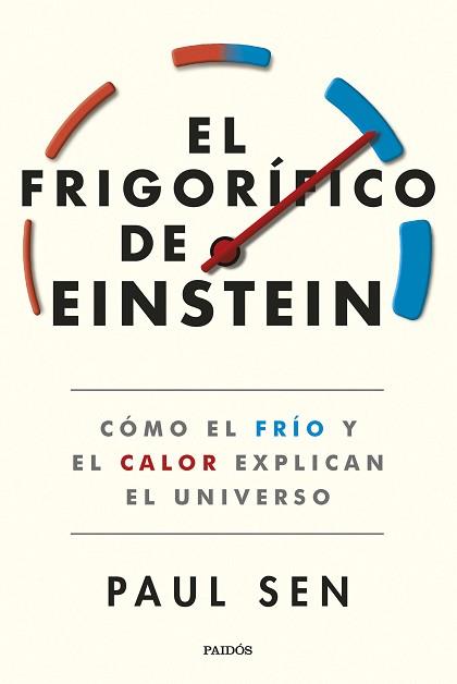 FRIGORÍFICO DE EINSTEIN, EL | 9788449340024 | SEN, PAUL | Llibreria L'Illa - Llibreria Online de Mollet - Comprar llibres online