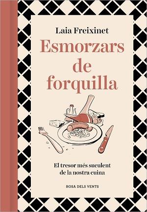 ESMORZARS DE FORQUILLA | 9788418062834 | FREIXINET, LAIA | Llibreria L'Illa - Llibreria Online de Mollet - Comprar llibres online