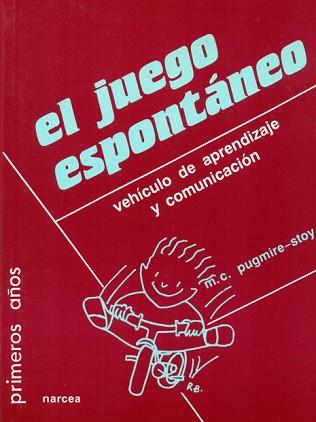 JUEGO ESPONTANEO, EL.VINCULO DE APRENDIZAJE Y COMU | 9788427711495 | PUGMIRE-STOY