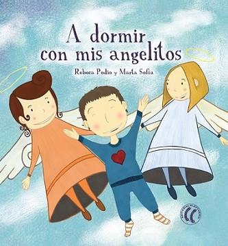 A DORMIR CON TUS ANGELITOS | 9788494107337 | SOFÍA, MARTA | Llibreria L'Illa - Llibreria Online de Mollet - Comprar llibres online