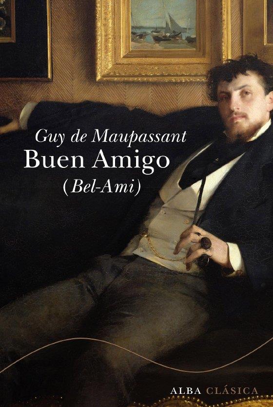 BUEN AMIGO | 9788484286141 | MAUPASSANT, GUY DE