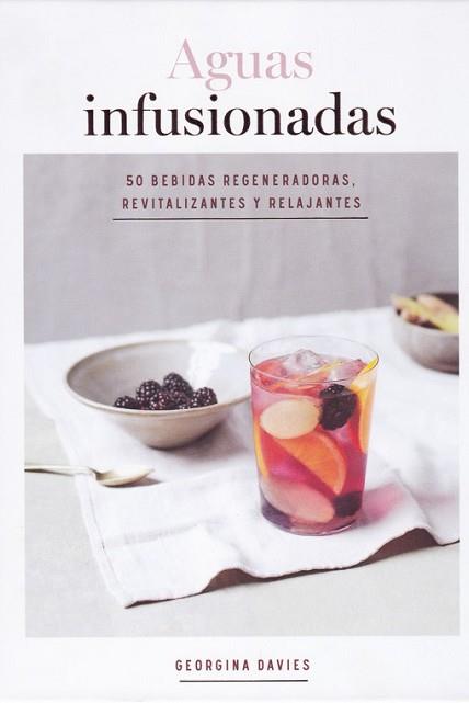 AGUAS INFUSIONADAS | 9788416407682 | DAVIES, GEORGINA | Llibreria L'Illa - Llibreria Online de Mollet - Comprar llibres online