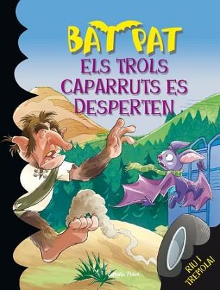 TROLS CAPARRUTS ES DESPERTEN, ELS | 9788492790258 | ROBERTO PAVANELLO/BAT PAT | Llibreria L'Illa - Llibreria Online de Mollet - Comprar llibres online