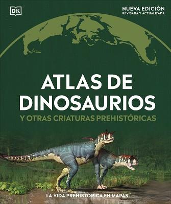 ATLAS DE DINOSAURIOS Y OTRAS CRIATURAS PREHISTÓRICAS | 9780241702970 | DK | Llibreria L'Illa - Llibreria Online de Mollet - Comprar llibres online