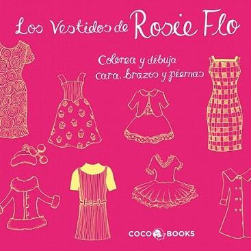 VESTIDOS DE ROSIE FLO, LOS | 9788493994433 | STREETEN, ROZ | Llibreria L'Illa - Llibreria Online de Mollet - Comprar llibres online