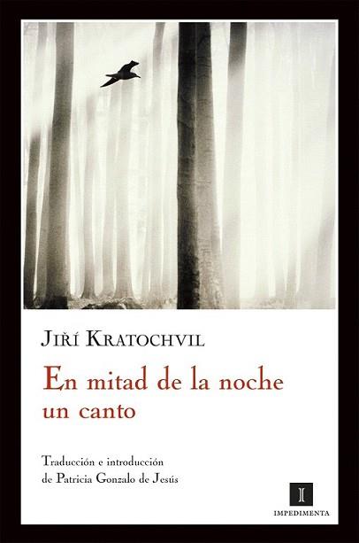 EN MITAD DE LA NOCHE UN CANTO | 9788493760175 | KRATOCHVIL, JIRÍ | Llibreria L'Illa - Llibreria Online de Mollet - Comprar llibres online