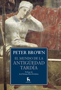 MUNDO DE LA ANTIGÜEDAD TARDÍA, EL | 9788424923419 | BROWN, PETER | Llibreria L'Illa - Llibreria Online de Mollet - Comprar llibres online