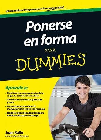 PONERSE EN FORMA PARA DUMMIES | 9788432901485 | RALLO, JUAN | Llibreria L'Illa - Llibreria Online de Mollet - Comprar llibres online