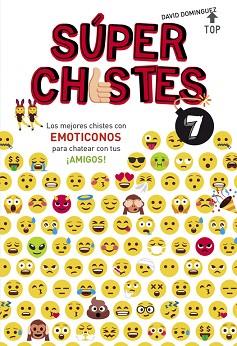 MEJORES CHISTES CON EMOTICONOS PARA CHATEAR CON TUS ¡AMIGOS! (SÚPER CHISTES | 9788490438626 | DOMÍNGUEZ, DAVID | Llibreria L'Illa - Llibreria Online de Mollet - Comprar llibres online