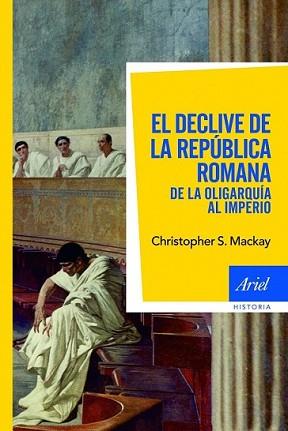 DECLIVE DE LA REPUBLICA ROMANA, EL | 9788434469549 | MACKAY, CHRISTOPHER S. | Llibreria L'Illa - Llibreria Online de Mollet - Comprar llibres online