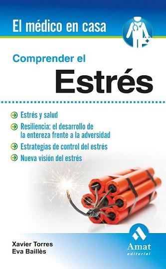 COMPRENDER EL ESTRÉS | 9788497357760 | TORRES MATA, XAVIER/BAILLÉS LÁZARO, EVA | Llibreria L'Illa - Llibreria Online de Mollet - Comprar llibres online