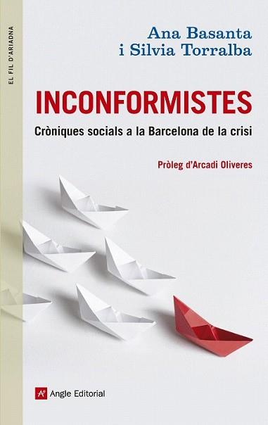 INCONFORMISTES | 9788415695448 | BASANTA, ANA/TORRALBA, SÍLVIA | Llibreria L'Illa - Llibreria Online de Mollet - Comprar llibres online