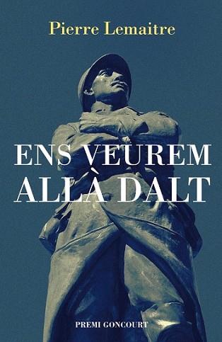 ENS VEUREM ALLÀ DALT | 9788490262610 | LEMAITRE, PIERRE | Llibreria L'Illa - Llibreria Online de Mollet - Comprar llibres online