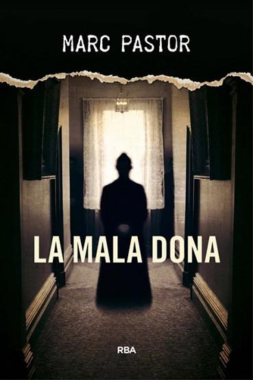 MALA DONA, LA | 9788482647401 | PASTOR, MARC | Llibreria L'Illa - Llibreria Online de Mollet - Comprar llibres online