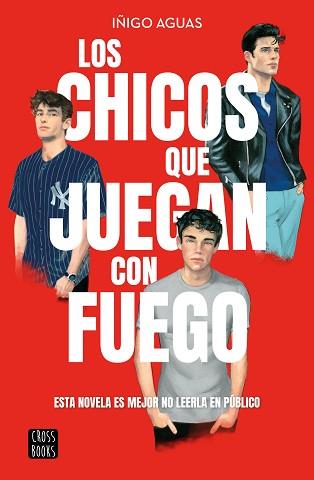 CHICOS QUE JUEGAN CON FUEGO, LOS | 9788408269199 | AGUAS, IÑIGO | Llibreria L'Illa - Llibreria Online de Mollet - Comprar llibres online