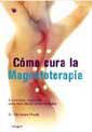 COMO CURA LA MAGNETOTERAPIA | 9788479019709 | THUILE, CHRISTIAN | Llibreria L'Illa - Llibreria Online de Mollet - Comprar llibres online