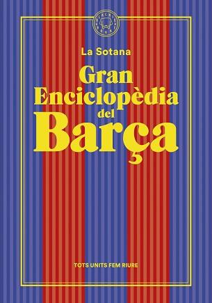 GRAN ENCICLOPÈDIA DEL BARÇA (DE LA SOTANA) | 9788419172938 | LA SOTANA | Llibreria L'Illa - Llibreria Online de Mollet - Comprar llibres online