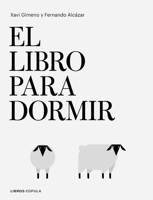 LIBRO PARA DORMIR | 9788448026295 | GIMENO RONDA, XAVIER/ALCÁZAR ZAMBRANO, FERNANDO | Llibreria L'Illa - Llibreria Online de Mollet - Comprar llibres online