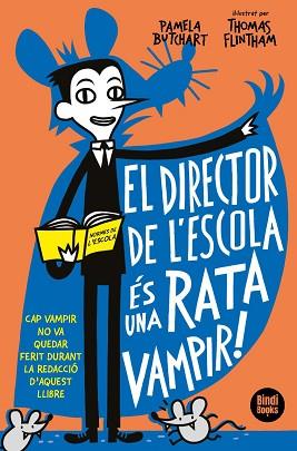 DIRECTOR DE L'ESCOLA ÉS UNA RATA VAMPIR, EL | 9788412108033 | BUTCHART, PAMELA | Llibreria L'Illa - Llibreria Online de Mollet - Comprar llibres online