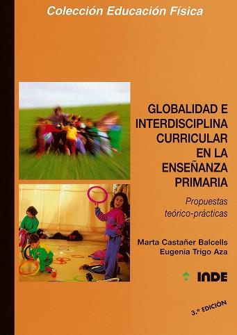 GLOBALIDAD E INTERDISCIPLINA CURRICULAR EN LA ENSE | 9788487330438 | CASTAÑER BALCELLS, MARTA | Llibreria L'Illa - Llibreria Online de Mollet - Comprar llibres online