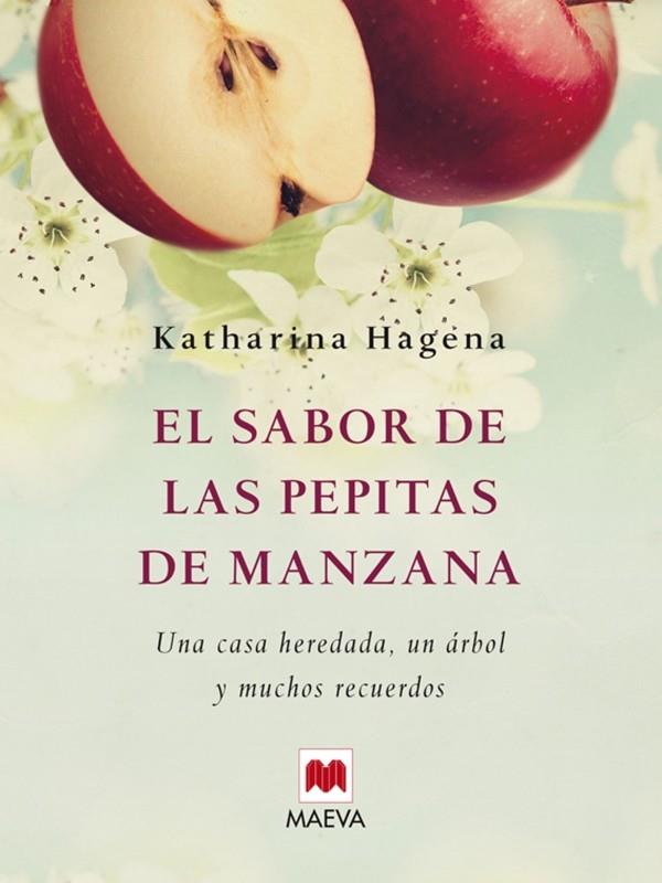 SABOR DE LAS PEPITAS DE MANZANA, EL | 9788415120247 | HAGENA, KATHARINA | Llibreria L'Illa - Llibreria Online de Mollet - Comprar llibres online