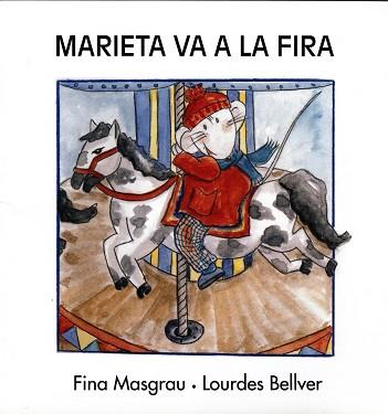MARIETA VA A LA FIRA | 9788481314984 | MASGRAU I PLANA, JOSEFINA | Llibreria L'Illa - Llibreria Online de Mollet - Comprar llibres online