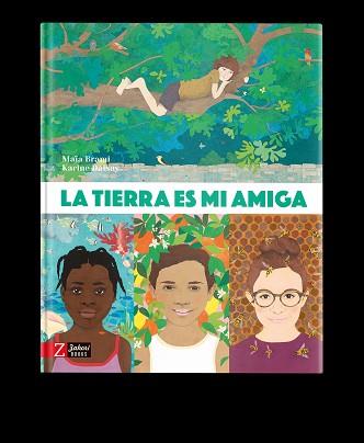 TIERRA ES MI AMIGA, LA | 9788418830310 | BRAMI, MAÏA | Llibreria L'Illa - Llibreria Online de Mollet - Comprar llibres online