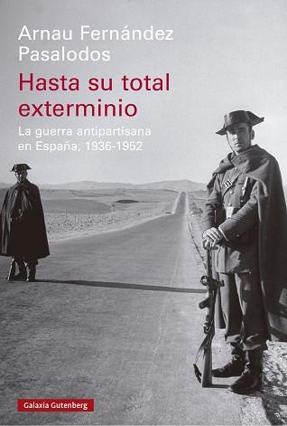 HASTA SU TOTAL EXTERMINIO | 9788419738813 | FERNÁNDEZ PASALODOS, ARNAU | Llibreria L'Illa - Llibreria Online de Mollet - Comprar llibres online