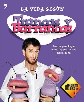 VIDA SEGÚN TRANCAS Y BARRANCAS, LA | 9788499982182 | EL HORMIGUERO 3.0 | Llibreria L'Illa - Llibreria Online de Mollet - Comprar llibres online