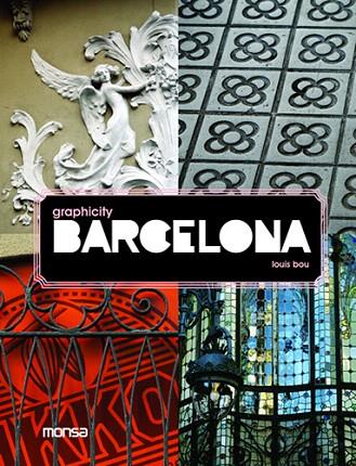 GRAPHICITY BARCELONA | 9788496823525 | BOU, LOUIS | Llibreria L'Illa - Llibreria Online de Mollet - Comprar llibres online