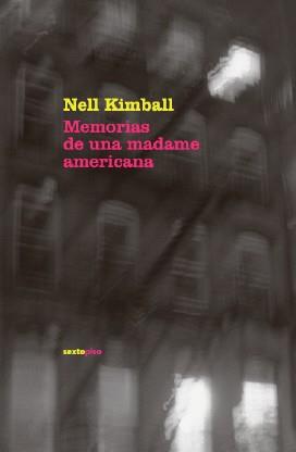 MEMORIAS DE UNA MADAME AMERICANA | 9788493520441 | KIMBALL, NELL | Llibreria L'Illa - Llibreria Online de Mollet - Comprar llibres online