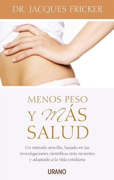 MENOS PESO Y MAS SALUD | 9788479535872 | FRICKER, JACQUES | Llibreria L'Illa - Llibreria Online de Mollet - Comprar llibres online