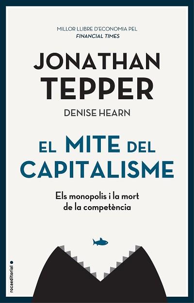 MITE DEL CAPITALISME, EL | 9788417968038 | TEPPER, JONATHAN | Llibreria L'Illa - Llibreria Online de Mollet - Comprar llibres online