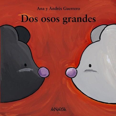 DOS OSOS GRANDES | 9788466793117 | GUERRERO, ANA | Llibreria L'Illa - Llibreria Online de Mollet - Comprar llibres online